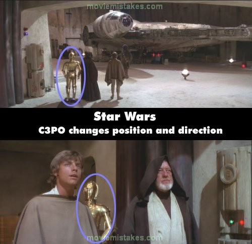 Phim Star Wars, C – 3PO đứng sát bên trái Obi – Wan và quay mặt về phía trái ở cảnh trước chuyển sang quay mặt về bên phải và đứng cách xa đằng sau Obi – Wan rất nhiều ở cảnh sau